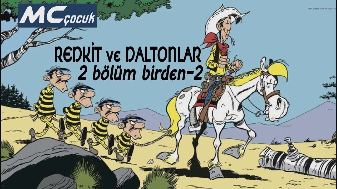 REDKİT VE DALTONLAR 2 Bölüm Birden-2