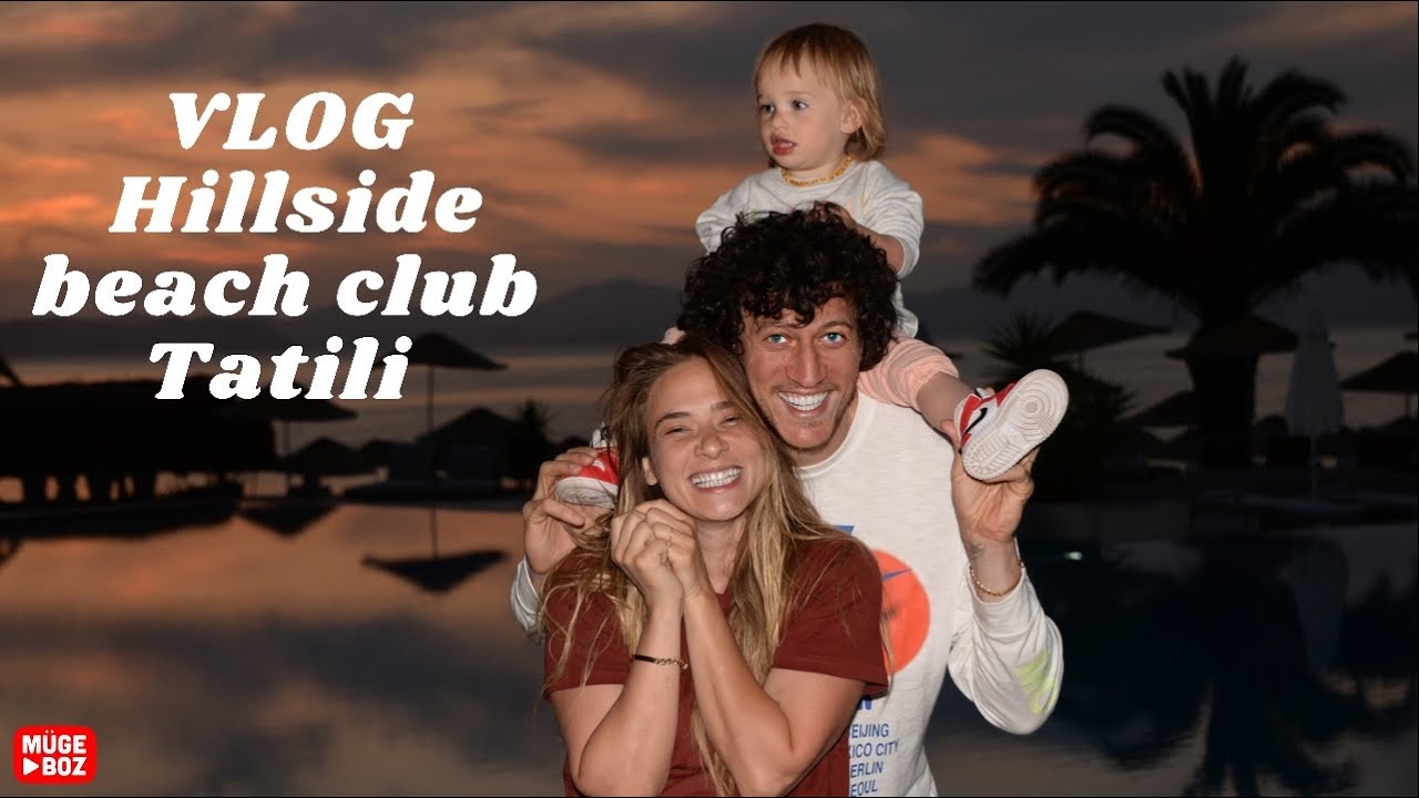 VLOG | Hillside beach club’da çocuklu tatil🏖 | Şezlog kapma savaşları ⚔️ Açık büfede detox 🙄