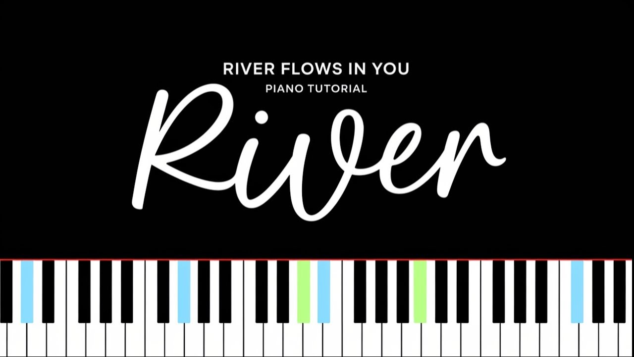 River Flows in You Piano Tutorial | Free Sheet Music & MIDI File