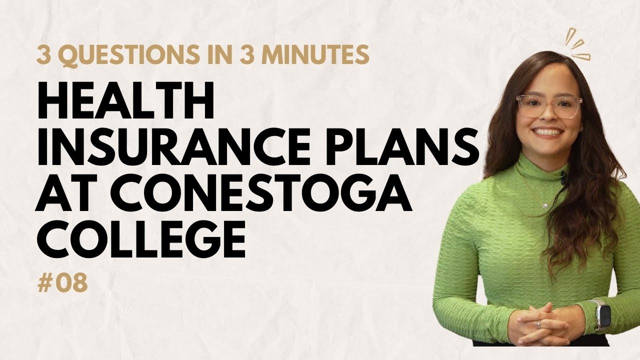 Health Insurance Plans at Conestoga College | A Quick Guide for International Students