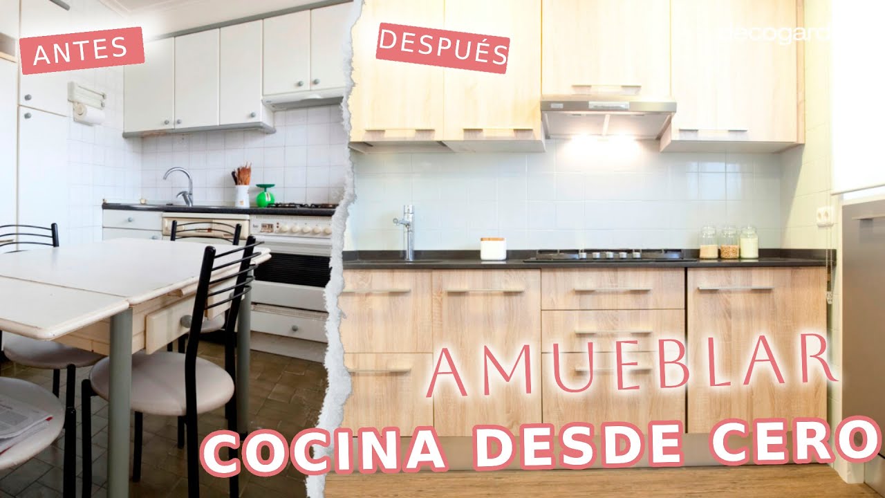 Amueblar una cocina desde cero // Antes y Después Decogarden
