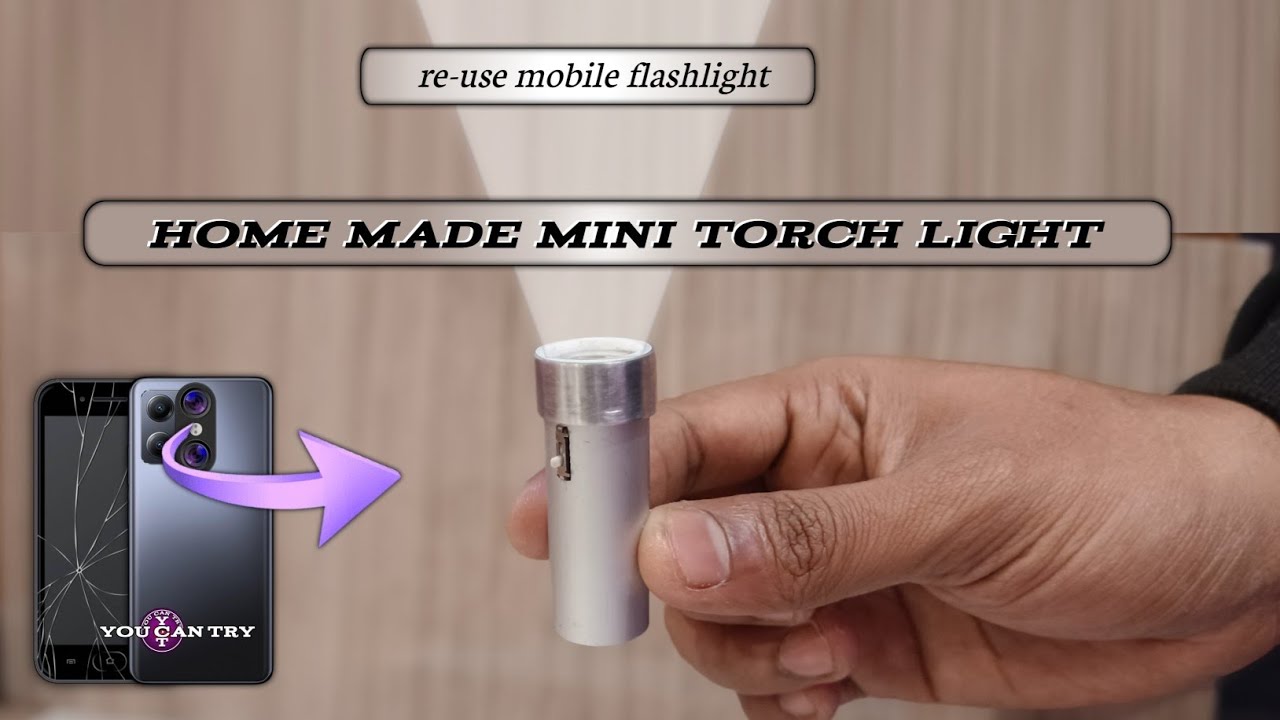 How To Make Mini Torch Light Using Old Mobile Flash || Home Made Mini Torch Light ||