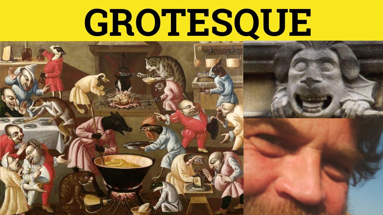 🔵 Grotesque - Grotesque Meaning - Grotesque Examples - Grotesque Etymology
