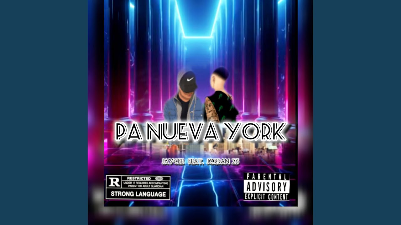 PA NUEVA YORK (feat. Jordan 23)
