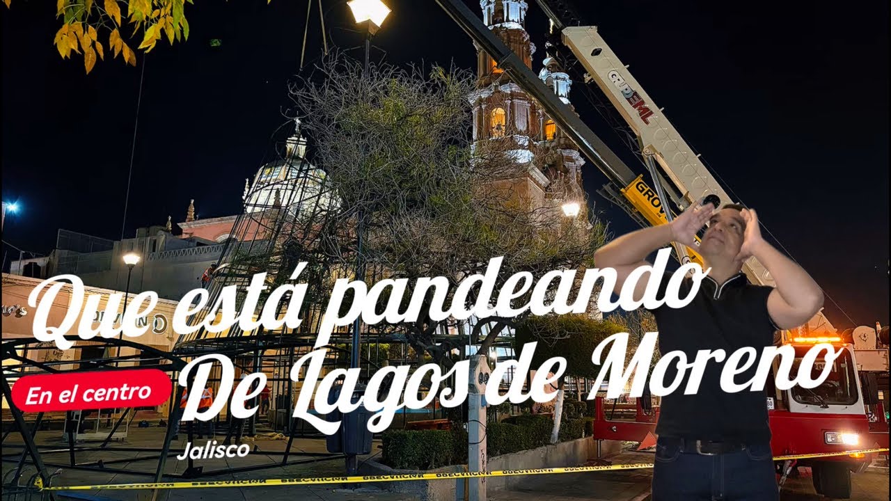 Que esta pasando en el centro de Lagos de Moreno?