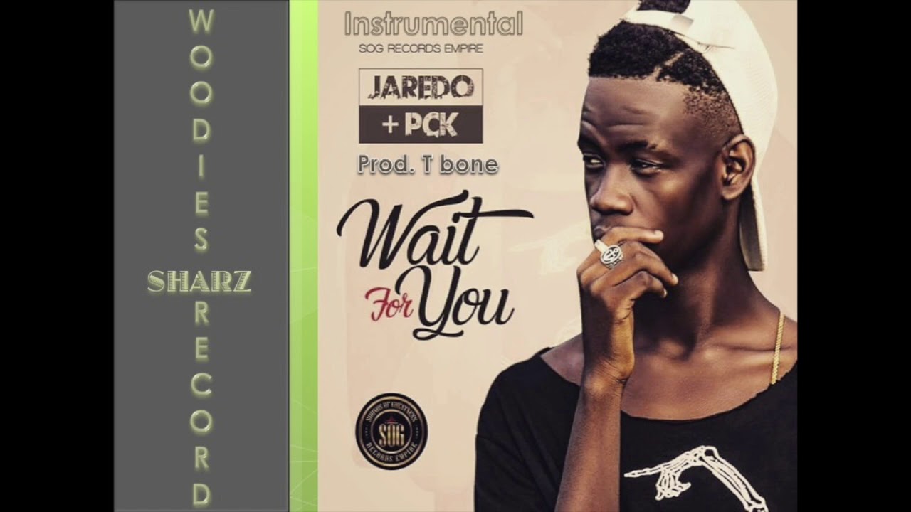 Jaredo Ft  PCK---Wait 4 you | Instrumental(Prod.  T Bone)