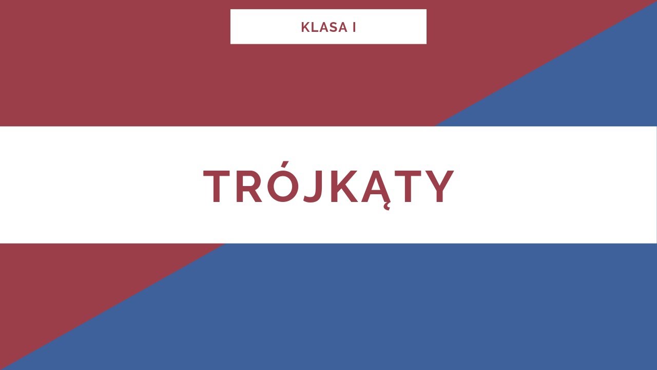 Liceum. Klasa I. Trójkąty