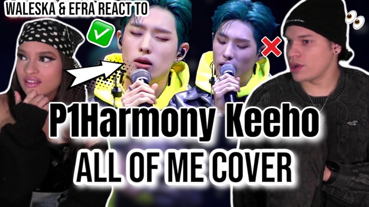 P1Harmony Keeho's VOCAL ANALYSIS - All of me Cover by John Legend