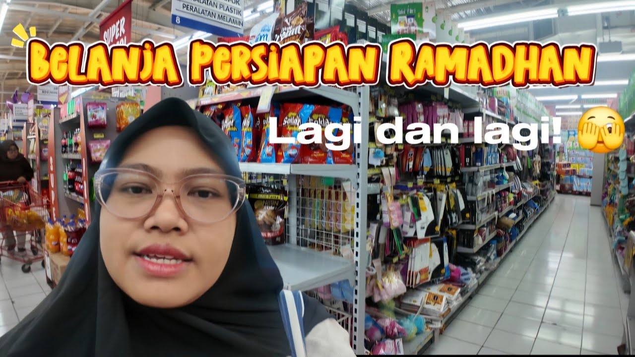 BELANJA KEPERLUAN RAMADHAN DI AEON DAN SUPERINDO