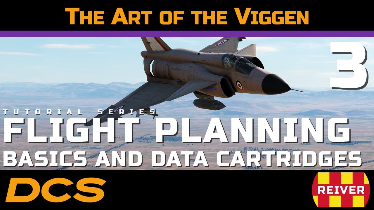 The Art of the Viggen - Flight Planning Basics & Cartridge Generation | DCS World Tutorial Series