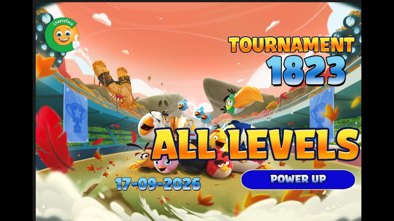 ALL Levels Tournament 1823 Angry Birds Friends HighScore Power UP Strategy 17-09-2026