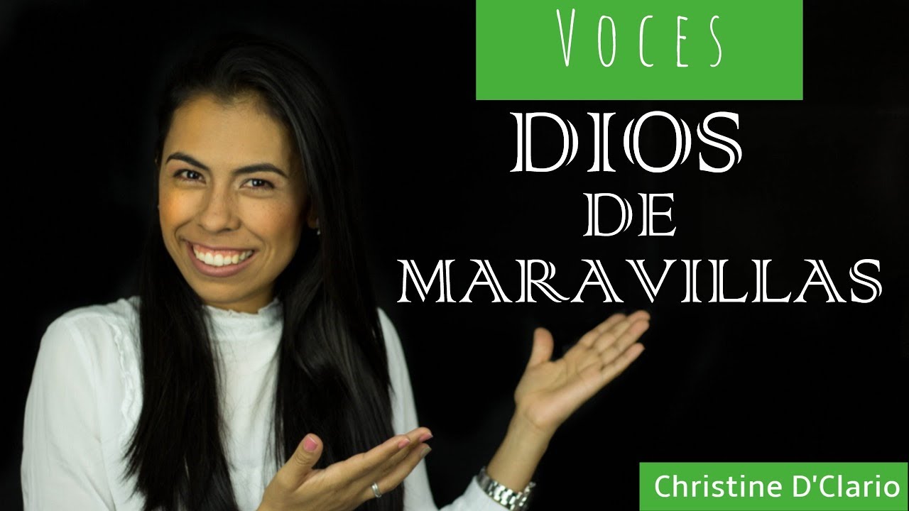 Voces Dios de Maravillas - Christine D'Clario