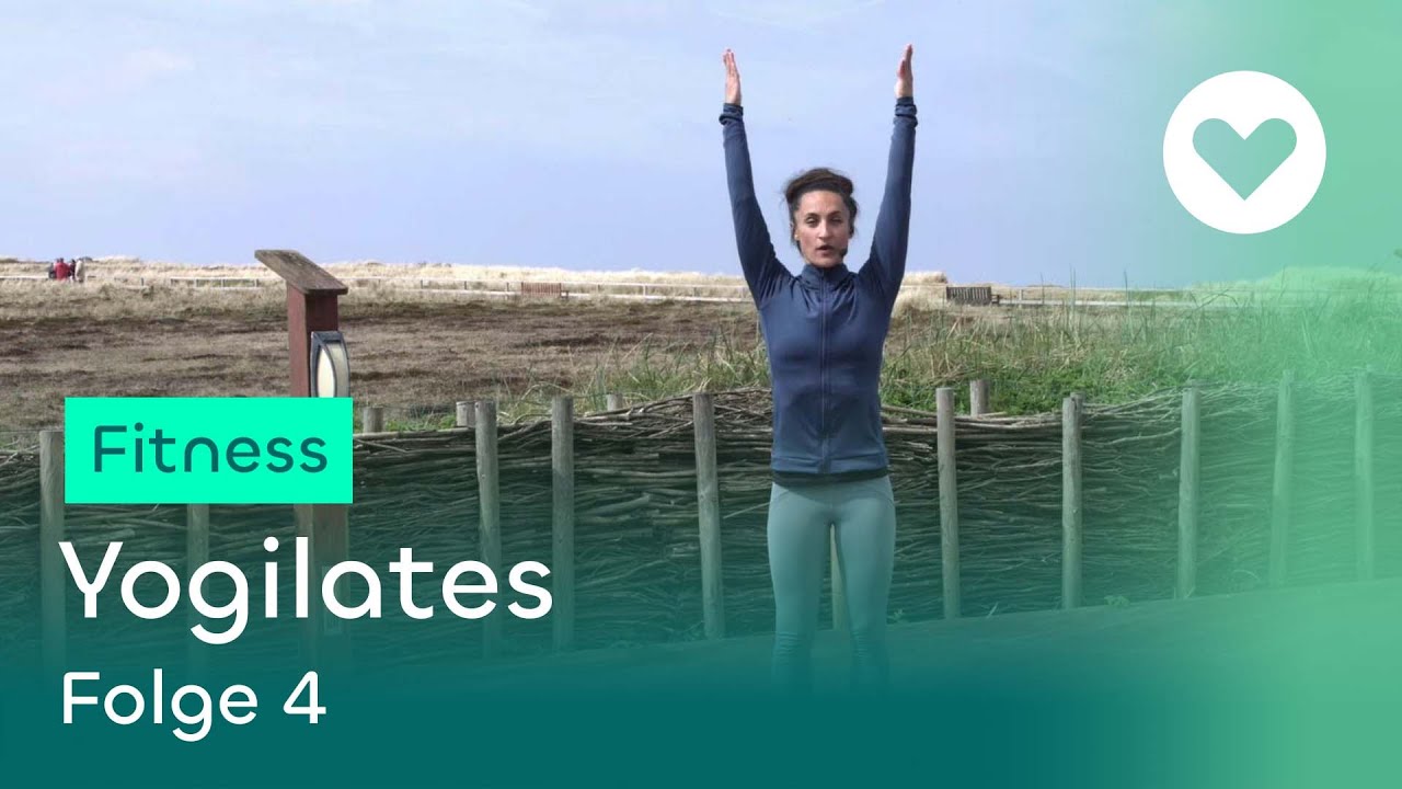Yogilates - Folge 4 | Gezielte St&auml;rkung von Kreislauf und Ausdauer