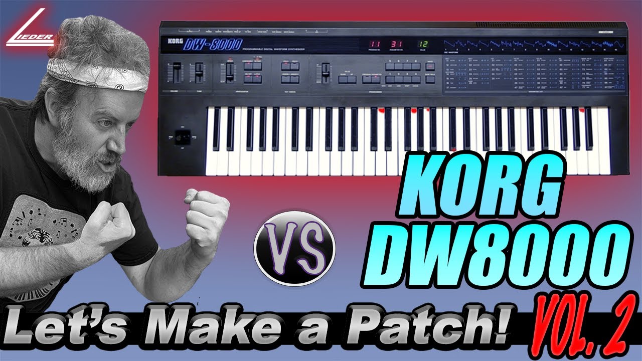 Let's make a Patch VOL. 2! - Featuring the Korg DW8000 - January 20th, 8pm EDT
