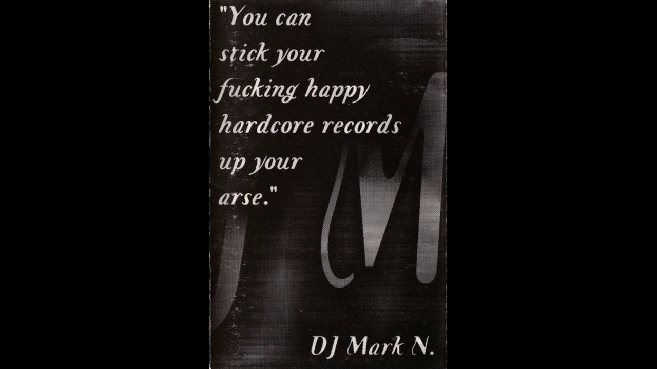 Mark N - You Can Stick Your Fucking Happy Hardcore Records Up Your Arse    &lrm;&ndash; LSD-31