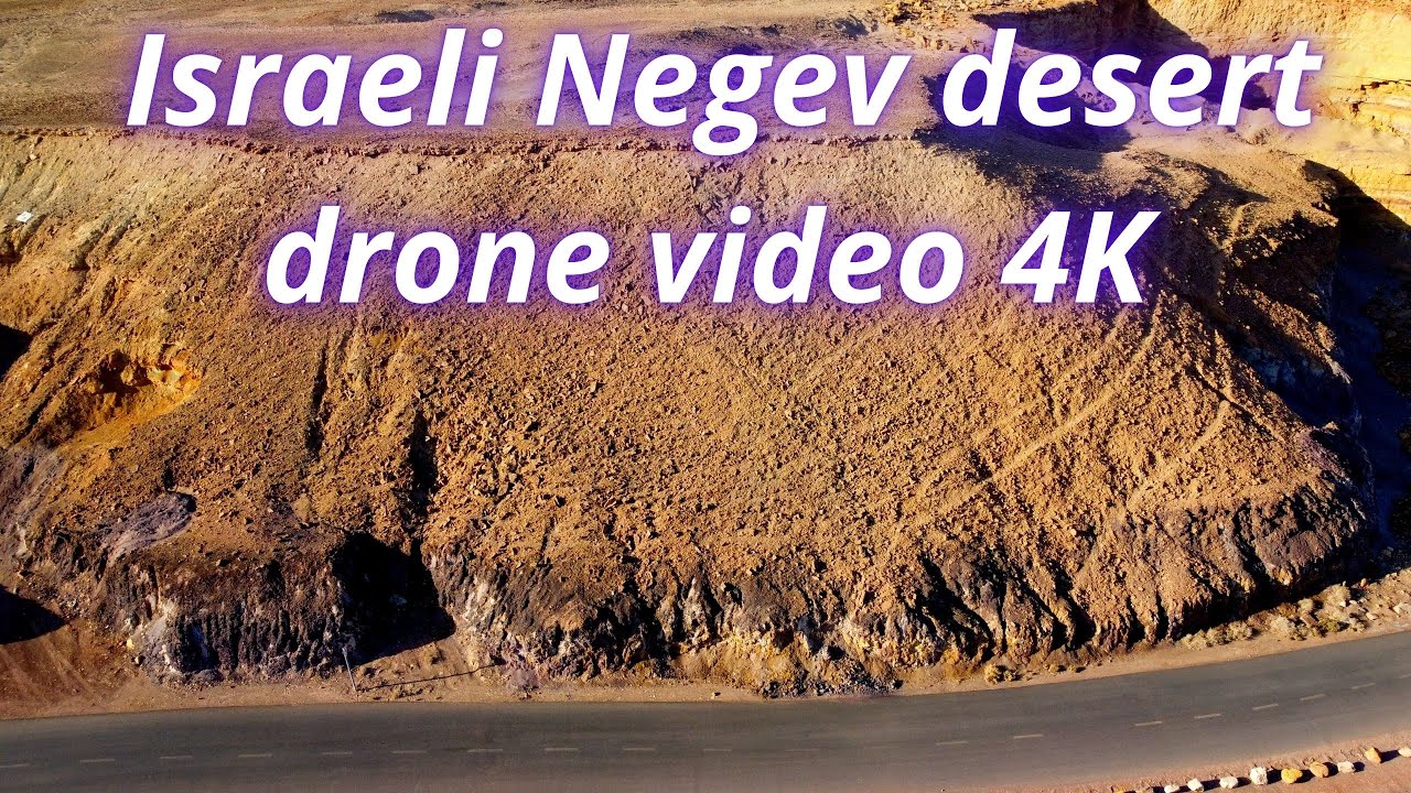 Awesome Israeli negev desert aerial video  by drone 4K
