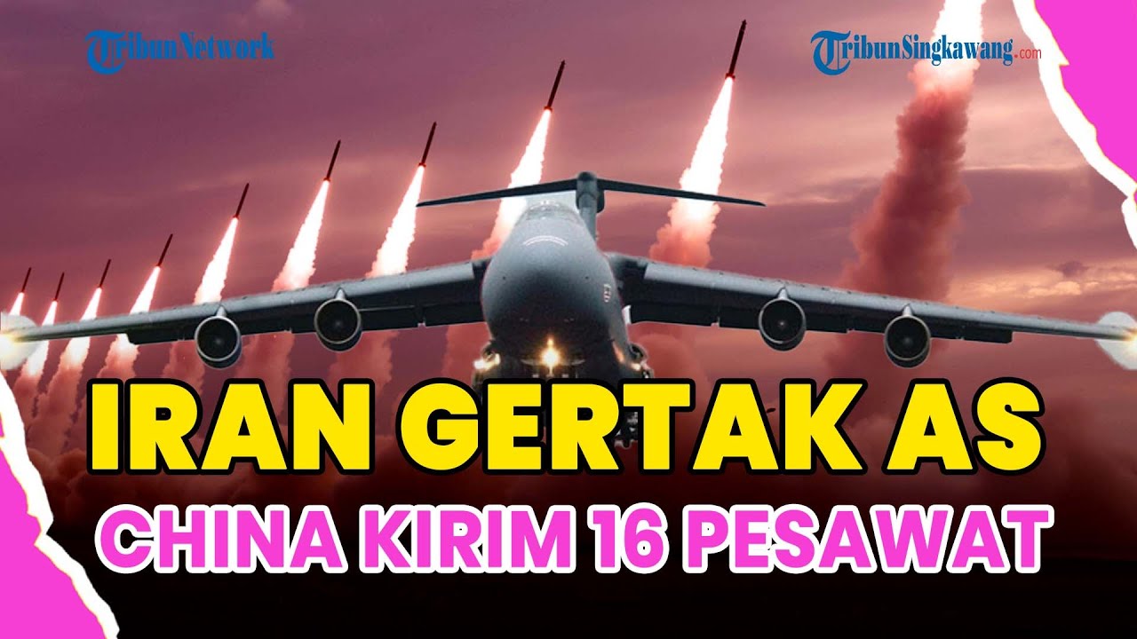 ®️🔴UPDATE❗IRAN KIAN BERANI KE AS, PAMER STOK AMUNISI GERTAK TRUMP HINGGA CHINA KERAHKAN 16 PESAWAT