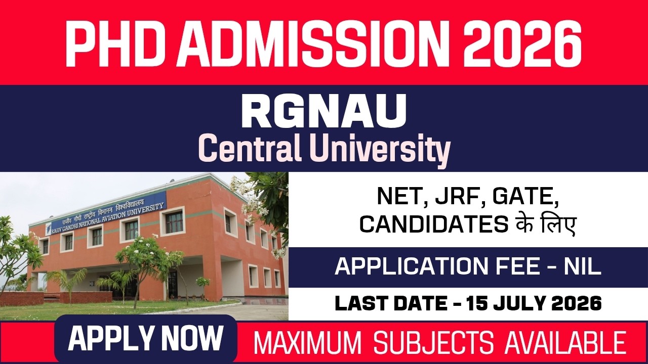 New PhD Admission 2026 | Rajiv Gandhi National Aviation University | Central University | Apply Now