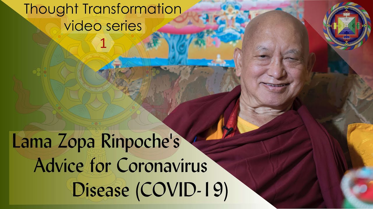 Lama Zopa Rinpoche's Advice for Coronavirus Disease (COVID-19)