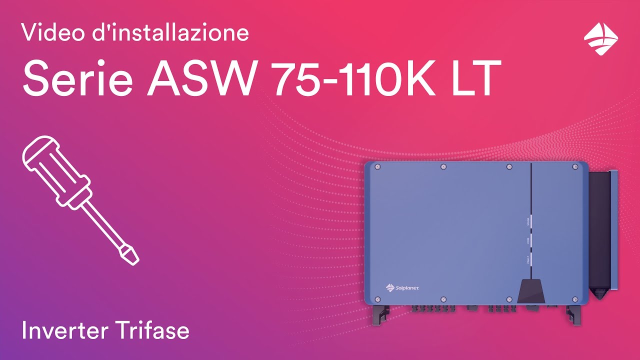 Video d'installazione - Serie ASW 75K-110K LT