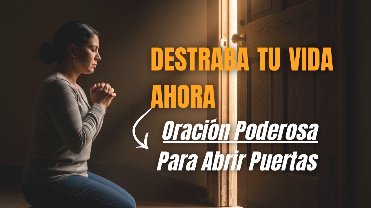 Oración de la Mañana/Dios Abrirá la Puerta Correcta