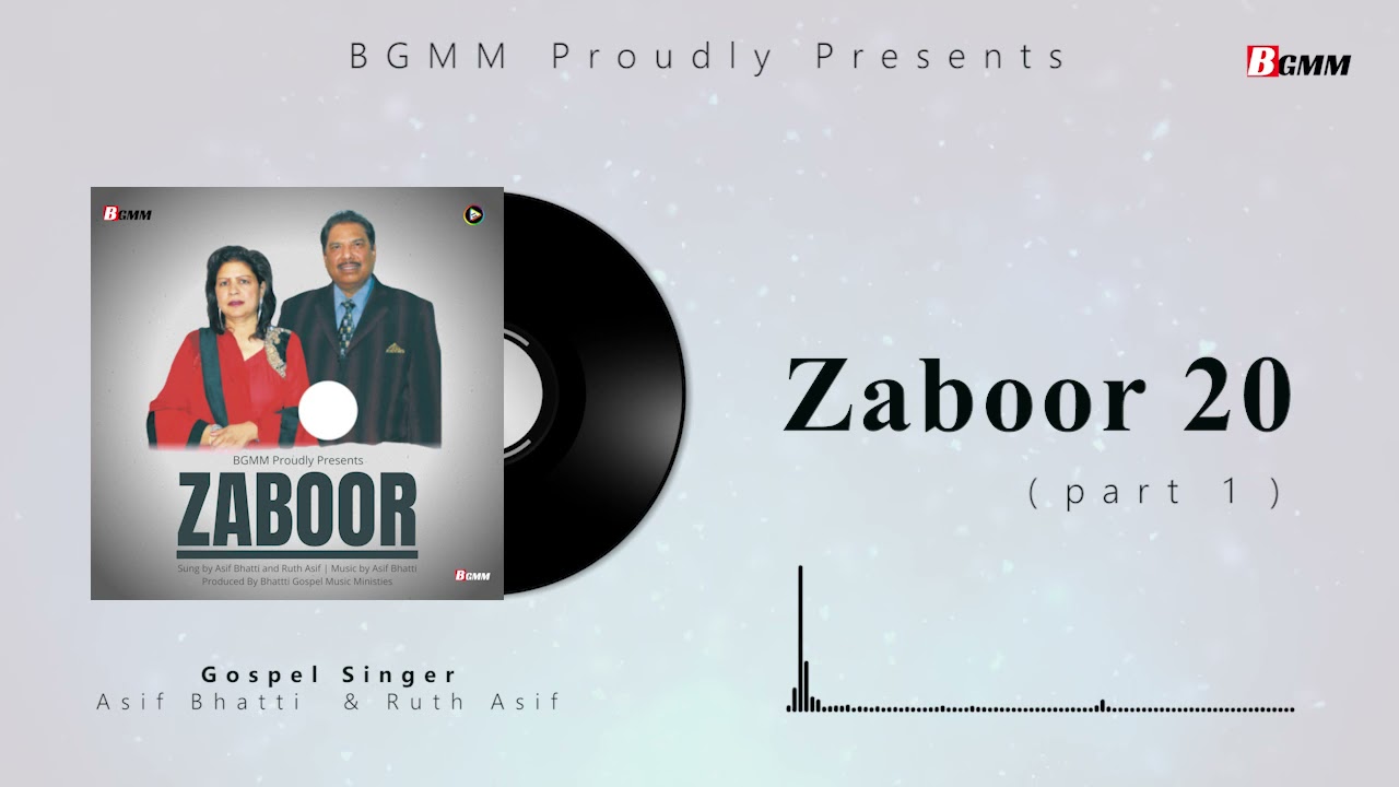 Zaboor 20(part 1) || Asif Bhatti and Ruth Asif || Bhatti Gospel Music Ministries || 2021