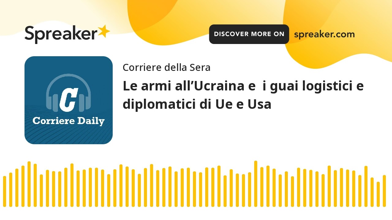 Le armi all&rsquo;Ucraina e  i guai logistici e diplomatici di Ue e Usa