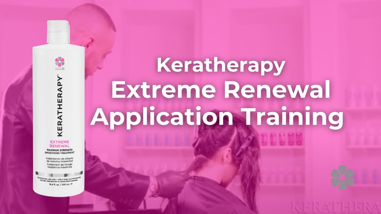 Keratherapy Extreme Renewal Application Training