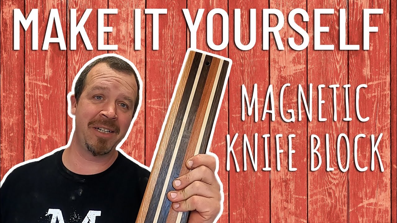 Making A Magnetic Knife Block - Beginners Build #5