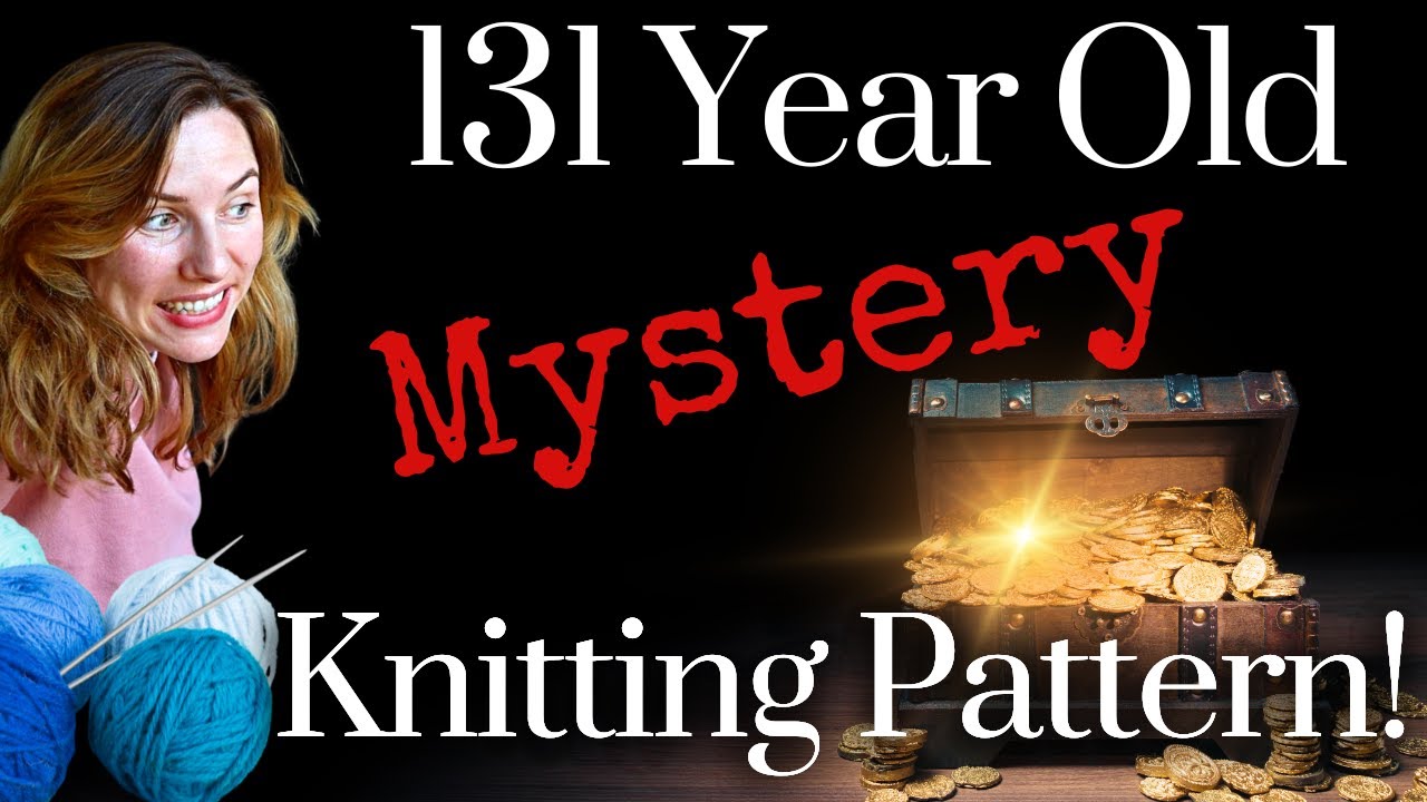 Knitting an Antique Mystery - What pattern is this?!