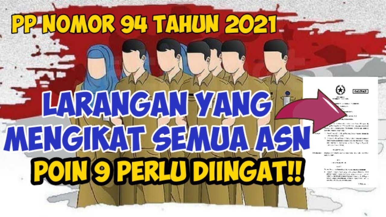 LARANGAN BAGI ASN SESUAI PP NOMOR 94 TAHUN 2021 TENTANG DISIPLIN PNS