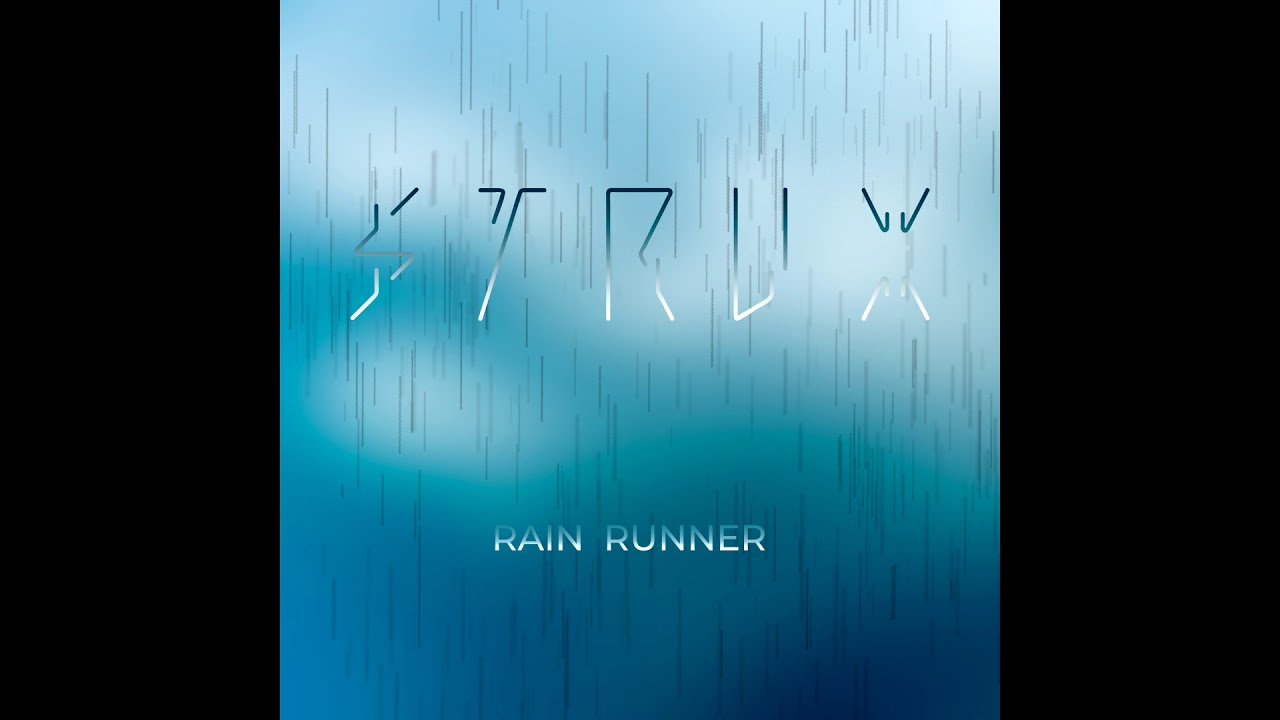 Strux - Rain Runner