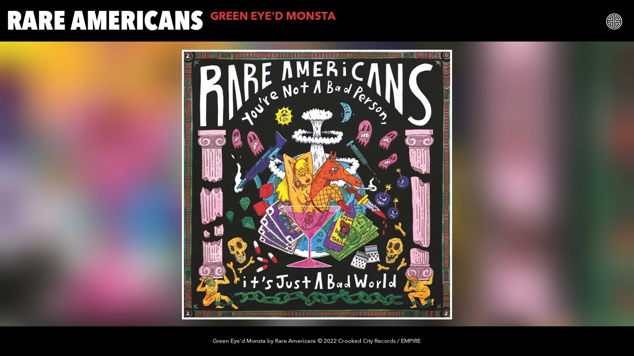 Rare Americans - Green Eye'd Monsta (Official Audio)
