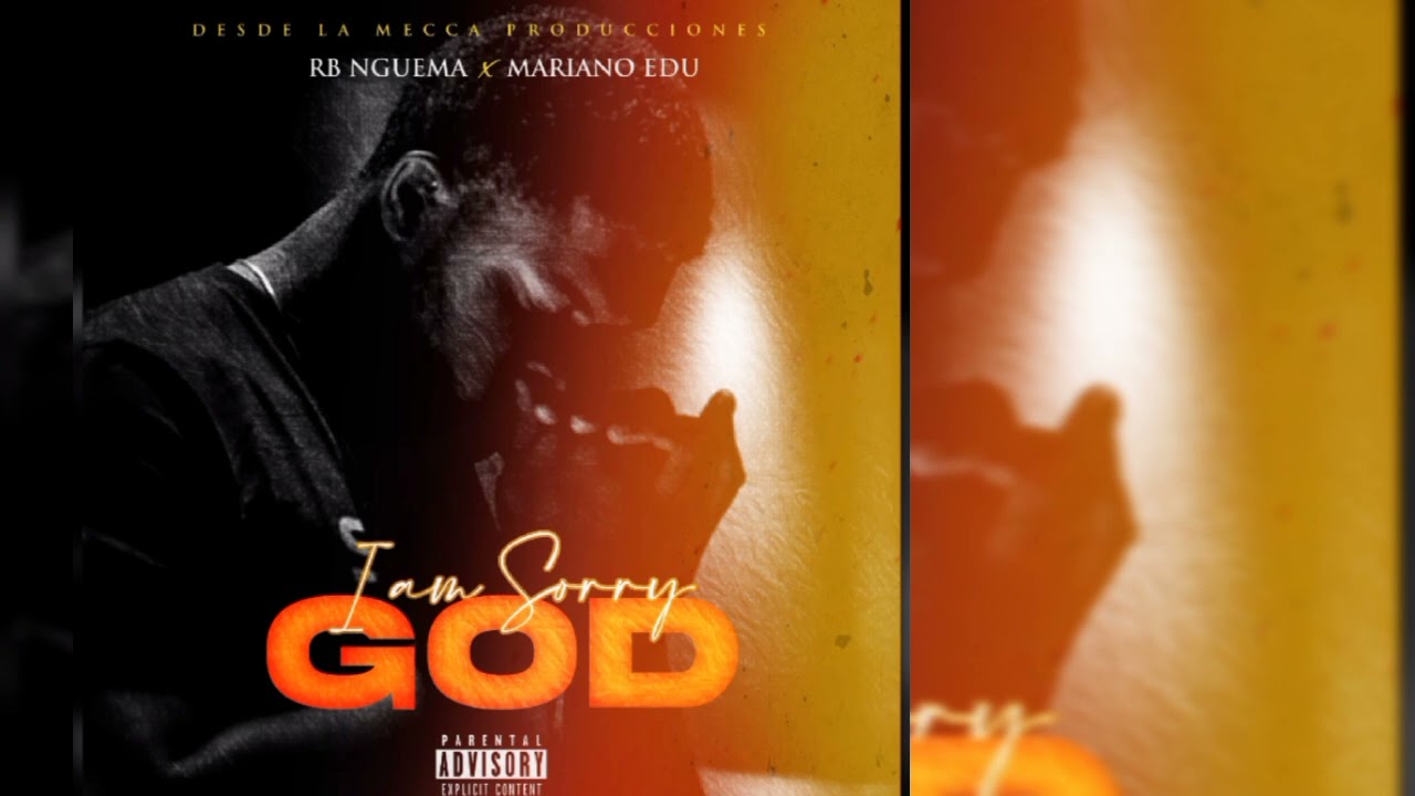 I' AM SORRY GOD_ Mariano Edú feat RB Nguema 