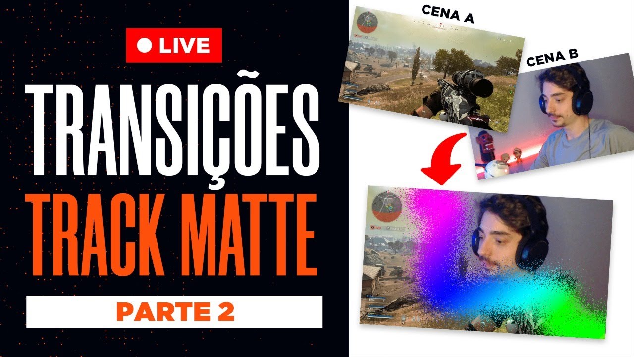 🔴 LIVE #10: CRIANDO TRANSIÇÕES TRACK MATTE NO AFTER EFFECTS | PARTE 2