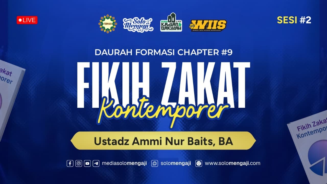 Fikih Zakat Kontemporer #2 ┃ Ustadz Ammi Nur Baits, S.T.,  B.A حفظه الله تعالى