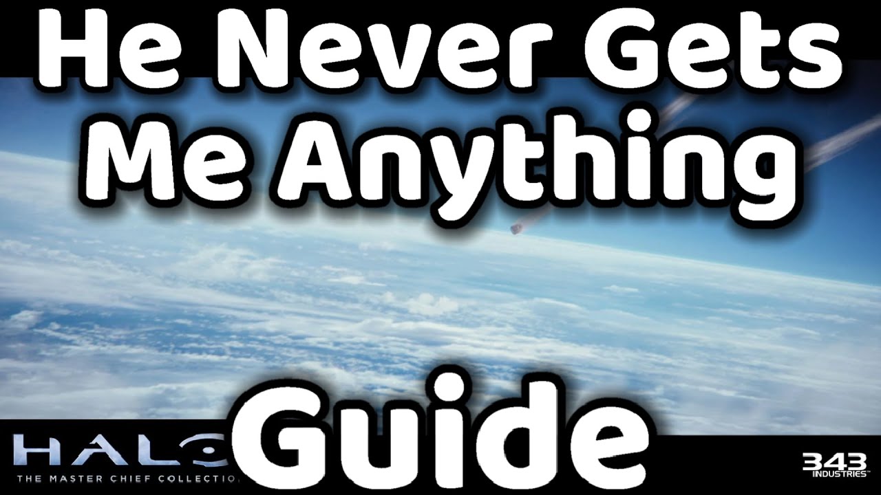Halo MCC - He Never Gets Me Anything - Guide