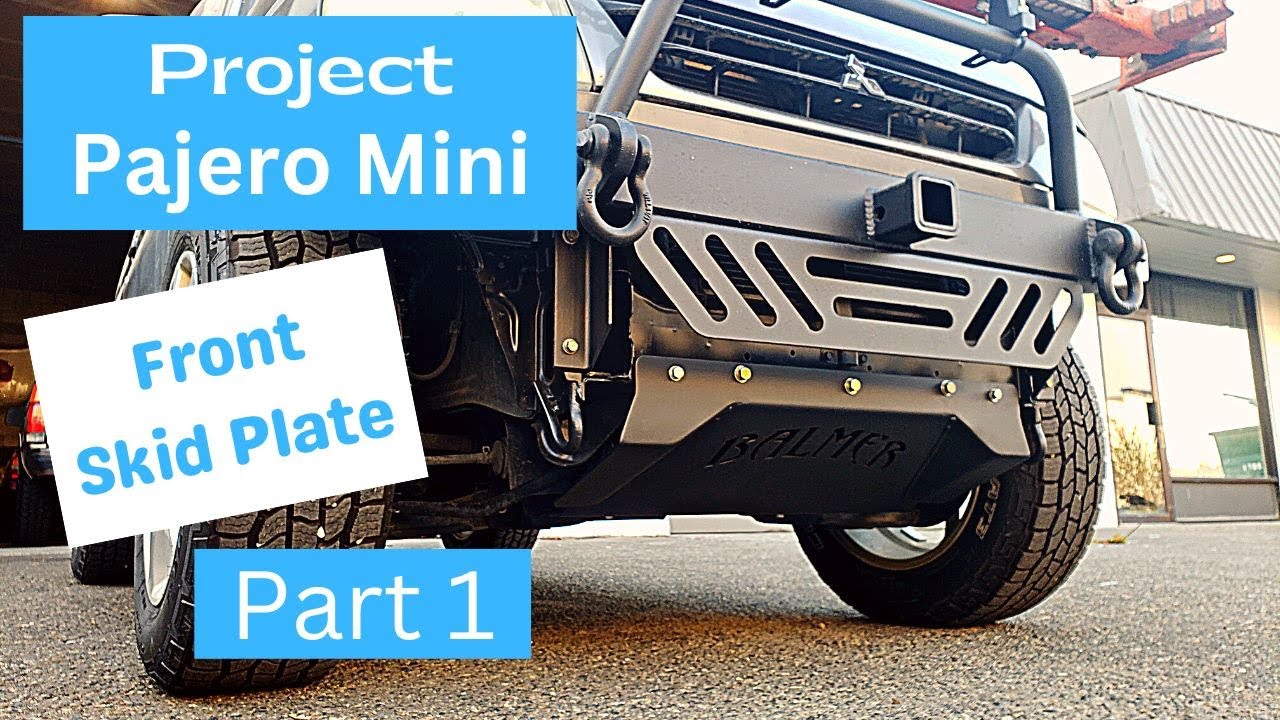 Pajero Mini Front Skid Plate Design and Build Pt 1 (of 2)