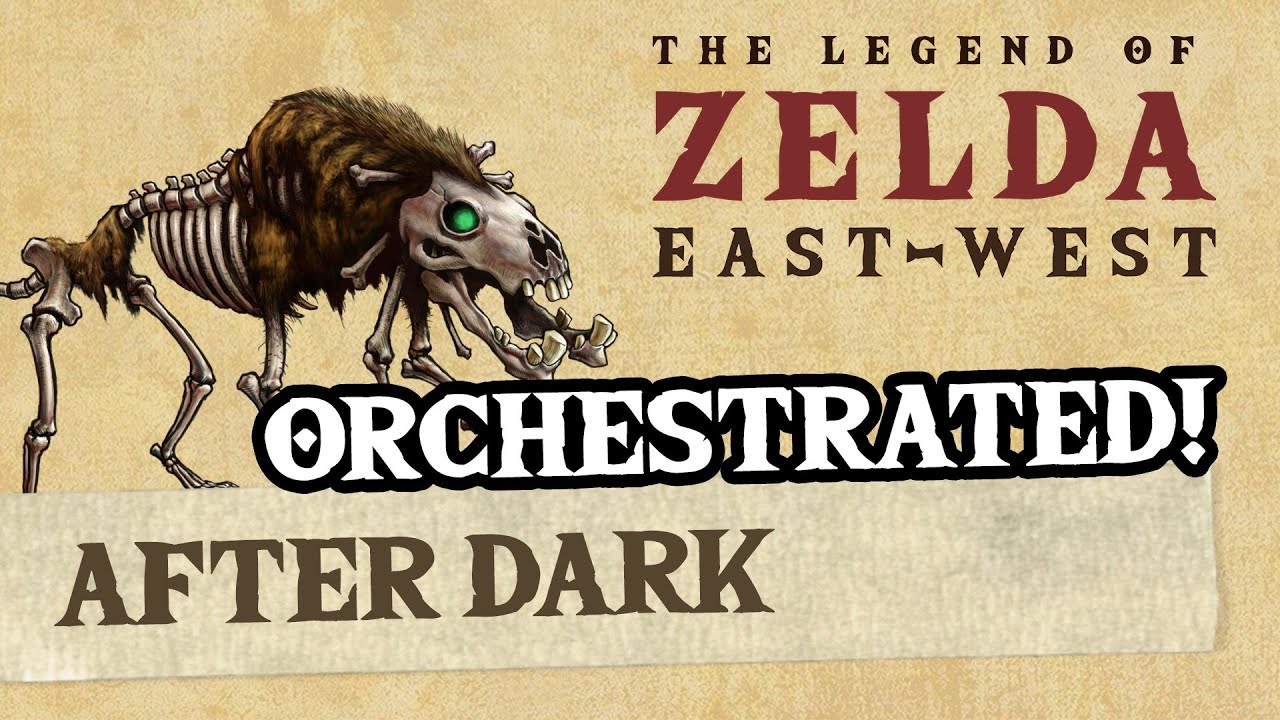 After Dark (Twilight Princess) - ZeldaEastWest Orchestrated