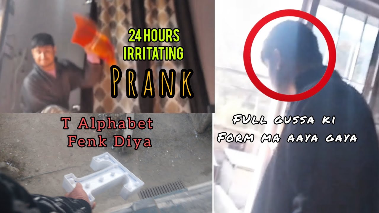 24:HOURS IRRITATING PRANK ON 