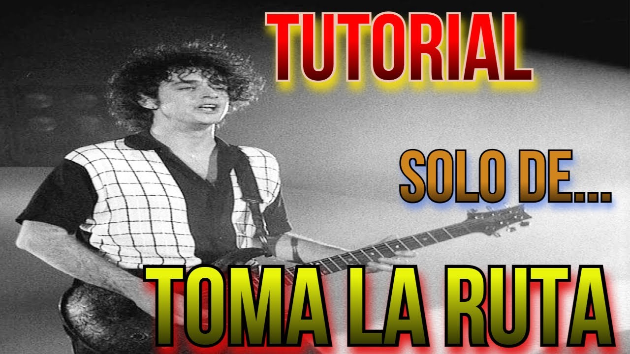 TUTORIAL - SOLO DE TOMA LA RUTA - SODA STEREO