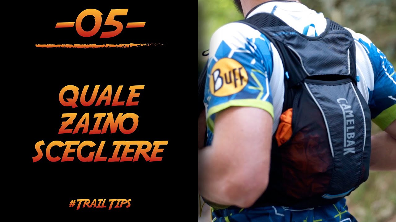 #TrailTips 5 - Scelta dello zaino: vantaggi e svantaggi