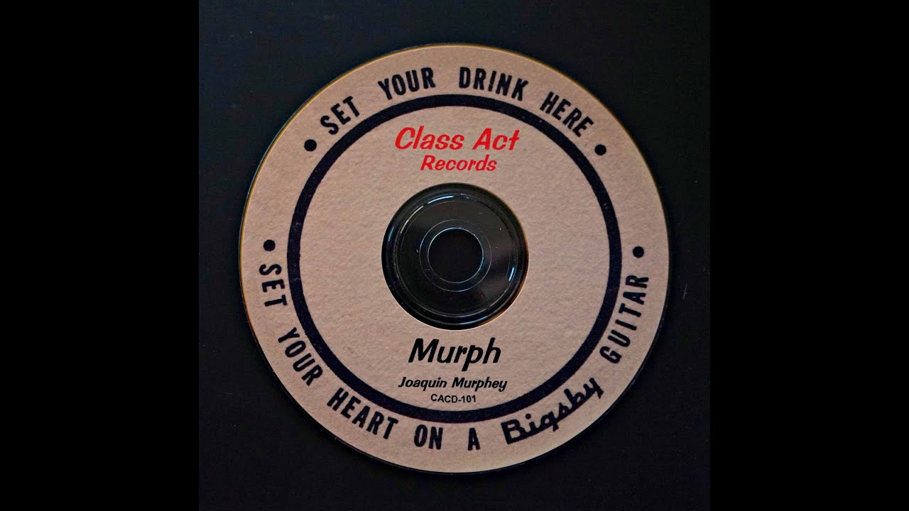 Joaquin Murphey, steel guitar, Prt 2  Murph cd