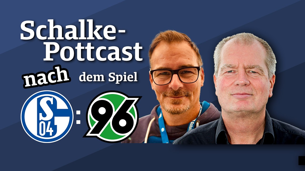 „Die Situation aus dem Kopf bekommen“- Der „Schalke-POTTcast“ – Episode 210 | MHB.S04