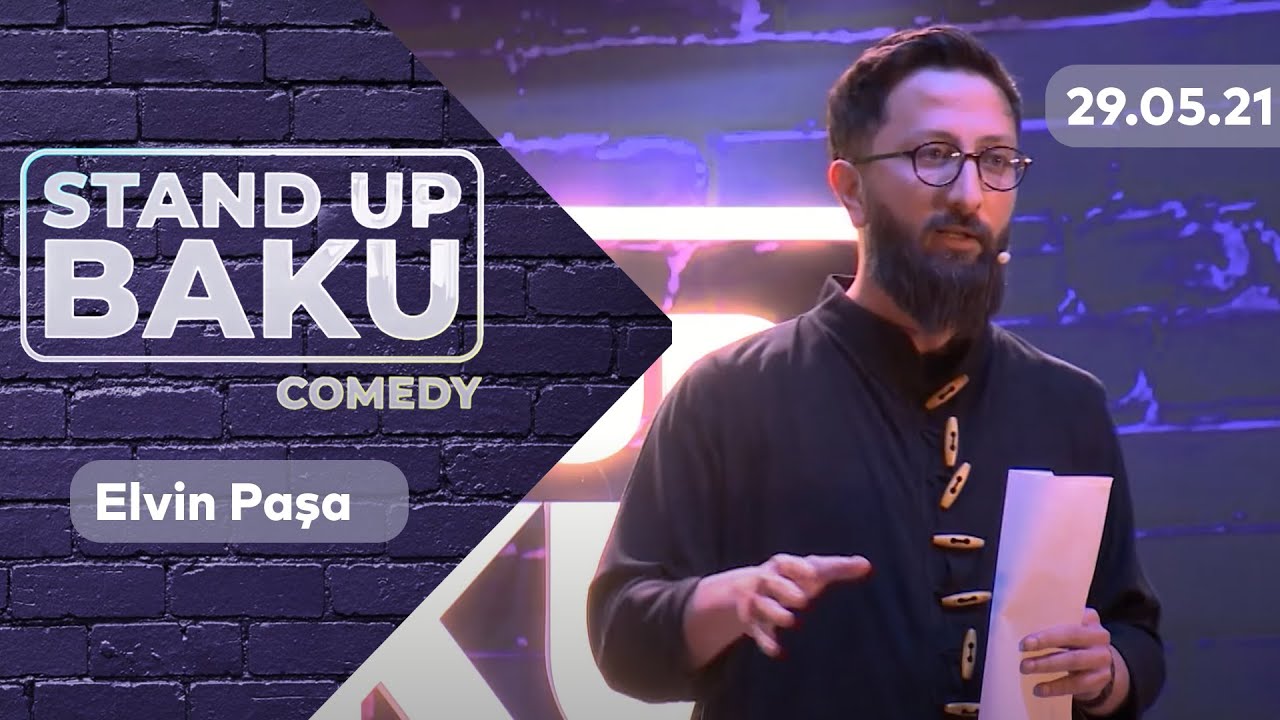 Stand Up Baku Comedy  - Elvin Paşa  29.05.2021
