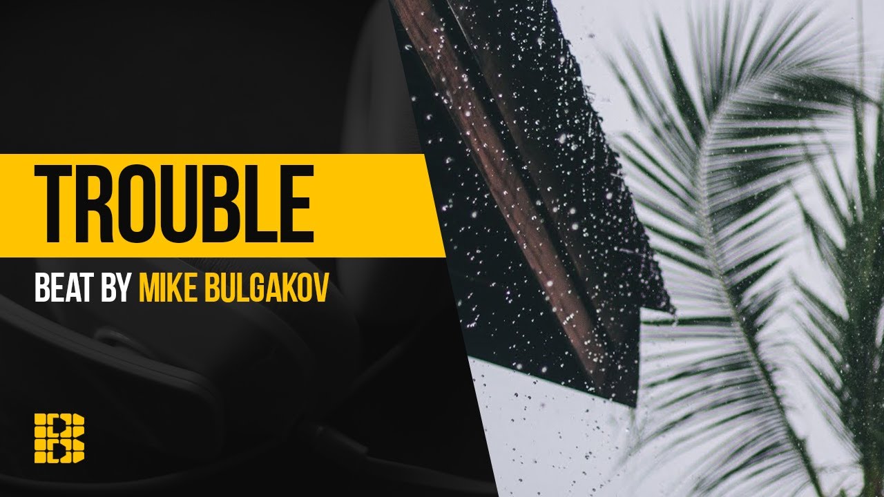 MIKE BULGAKOV - TROUBLE