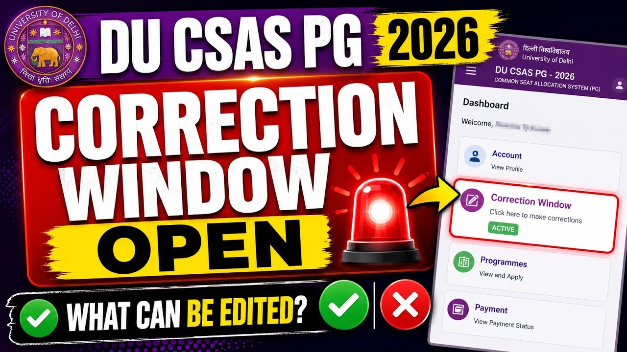 DU CSAS PG Correction Window 2026 | What Can & Cannot Be Edited?