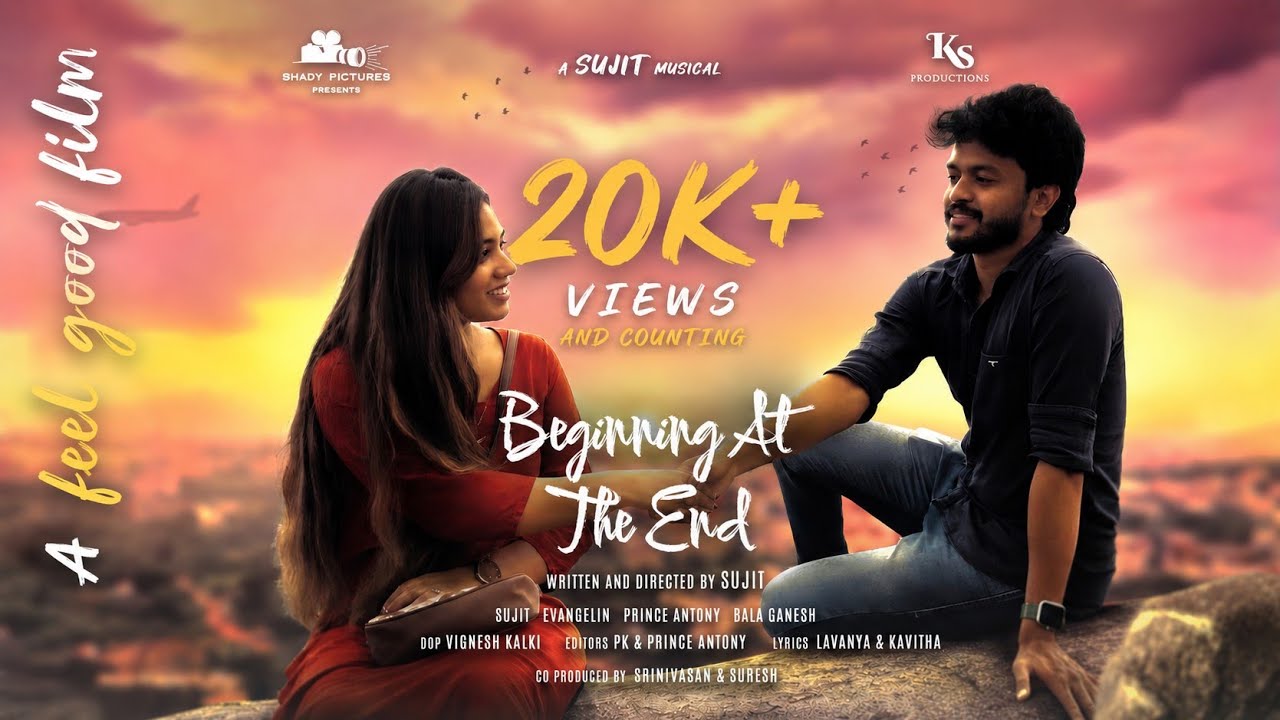 Beginning At The End - OFFICIAL SHORT FILM | Sujit | Evangelin | Prince Antony | Bala Ganesh