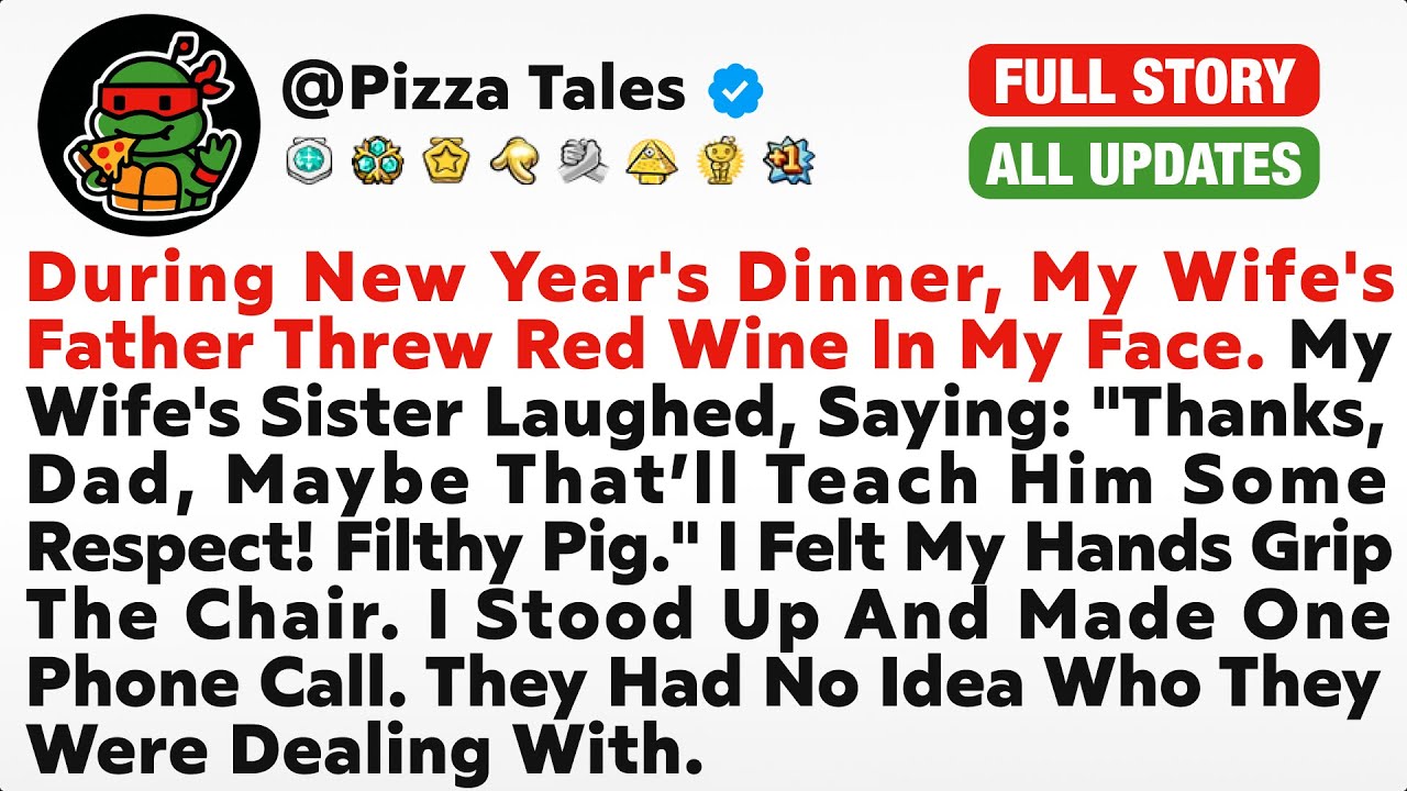 During New Year's Dinner, My Wife's Father Threw Red Wine In My Face. My Wife's Sister Laughed...