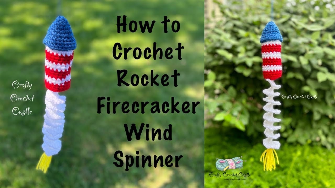 How to Crochet Rocket Firecracker Wind Spinner | Patriotic Decors | Beginner Friendly
